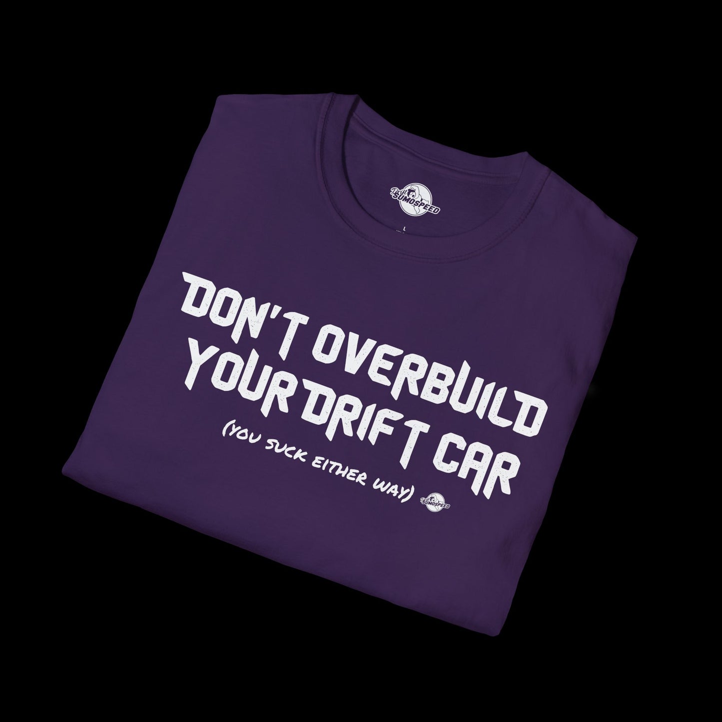 T-Shirt - YOU SUCK ANYWAY