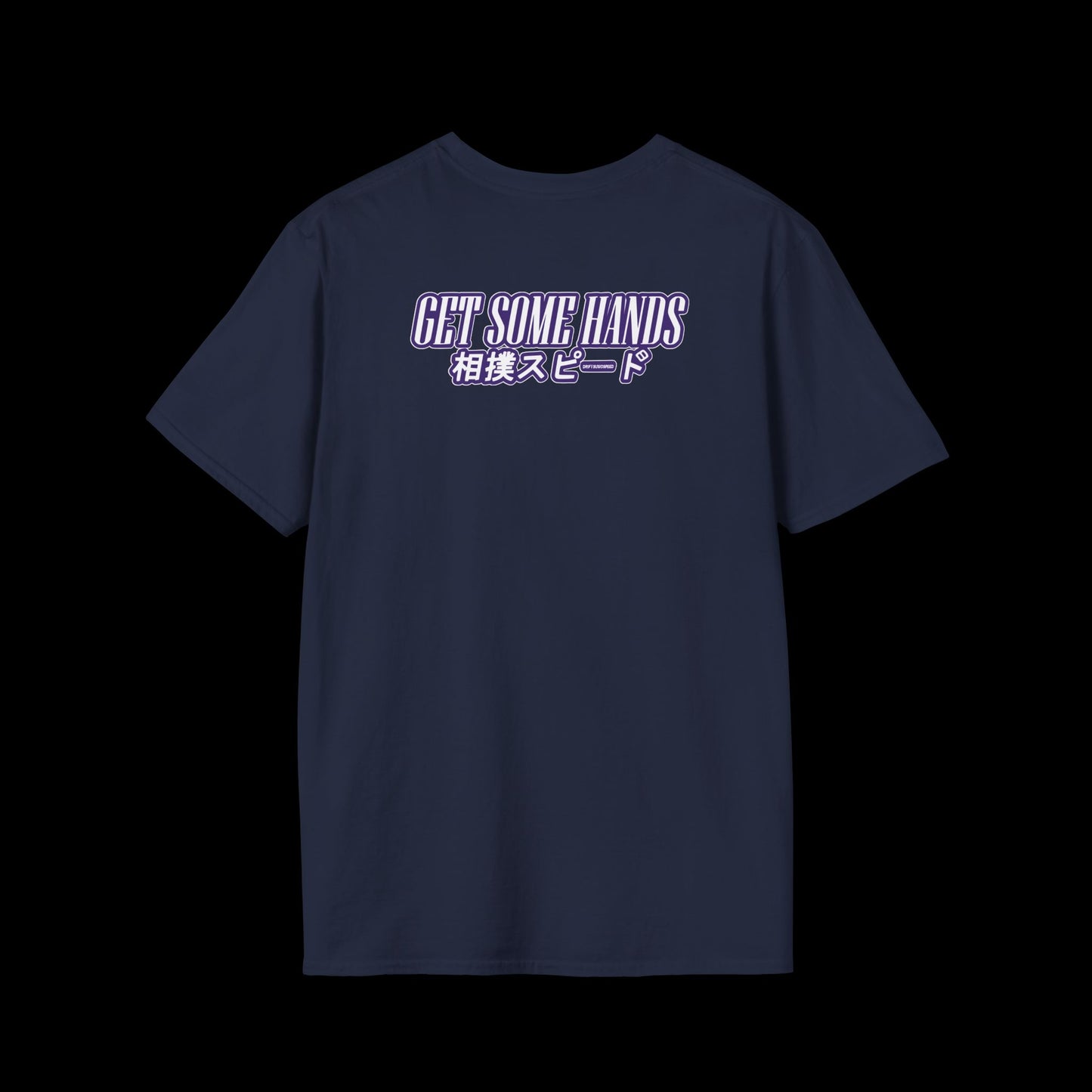 T-Shirt: GET SOME HANDS (Choose Color)