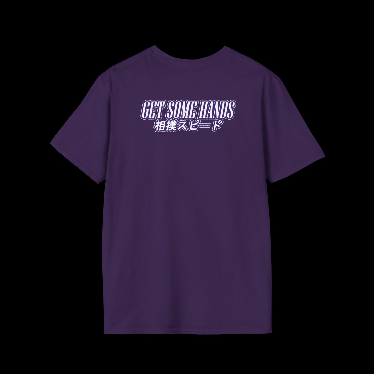 T-Shirt: GET SOME HANDS (Choose Color)