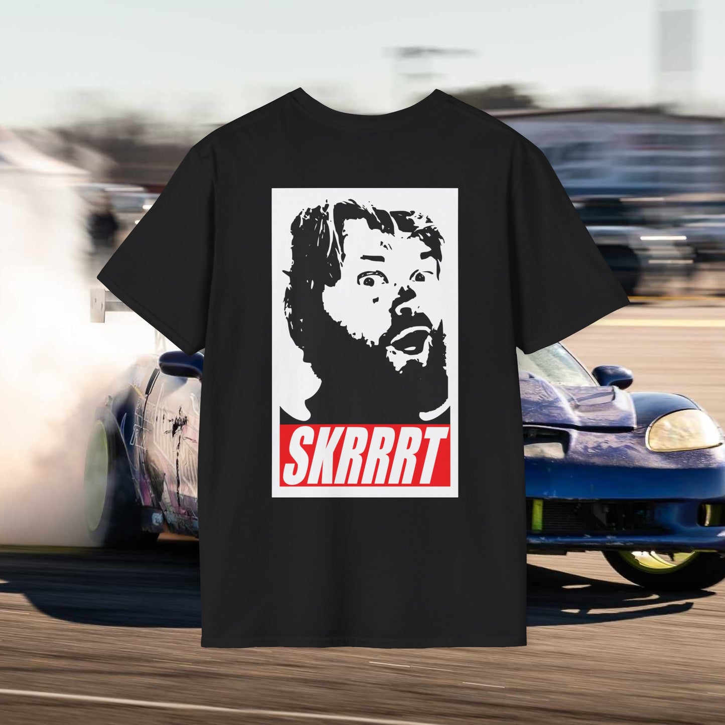 T-Shirt: SKRRRRRRRRRRRRRRRRRRRRRRRRRRRRRRT